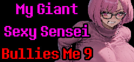 My Giant Sexy Sensei Bullies Me 9 banner