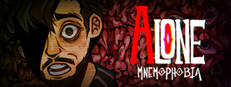 ALONE: Mnemophobia