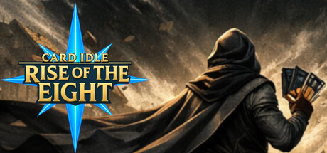 Card Idle: Rise of the Eight by Ethan Kobo - Steam game