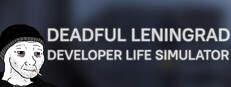 Deadful Leningrad: Developer Life Simulator