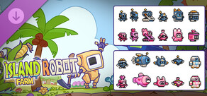 Island Robot Farm - Skin Supporter Pack