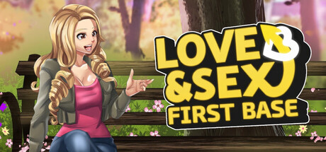Love and Sex: First Base