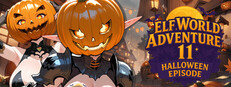 Elf World Adventure 11: Halloween Episode!