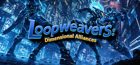 Loopweavers: Dimensional Alliances