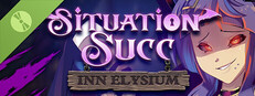 Situation Succ : Inn Elysium Demo