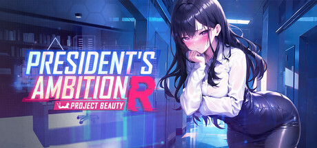 President's Ambition-Project Beauty-R — Steam game cover