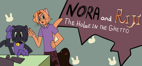 Nora and Riji: The Hole in the Ghetto header art
