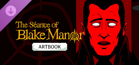 The Séance of Blake Manor – Digital Artbook 