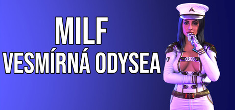 MILF VESMÍRNÁ ODYSEA
