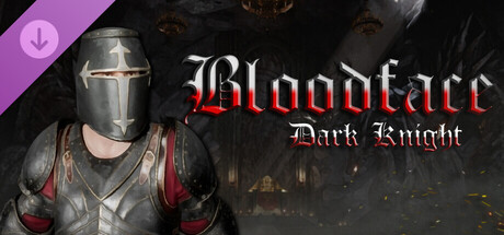 Bloodface - Dark Knight DLC