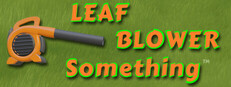 Leaf Blower Something