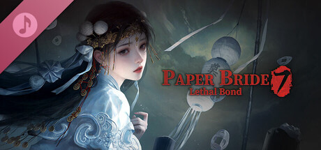 Paper Bride 7 Lethal Bond - Original Soundtrack banner image