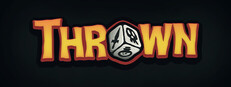 THROWN