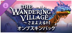 The Wandering Village: Onbu Skin Pack