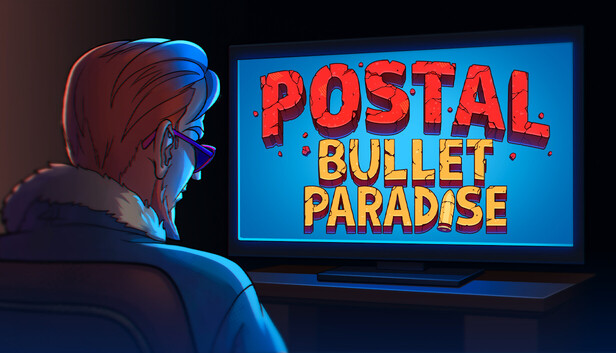 POSTAL: Bullet Paradise