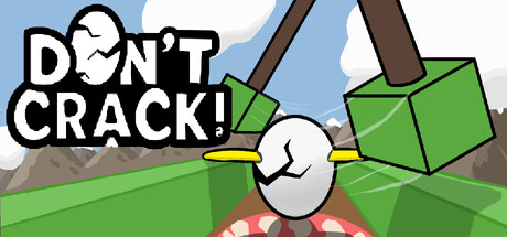 Don't Crack!
