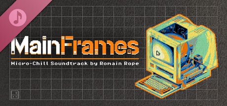MainFrames - Micro-Chill Soundtrack banner image