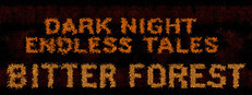 Dark Night Endless Tales : Bitter Forest