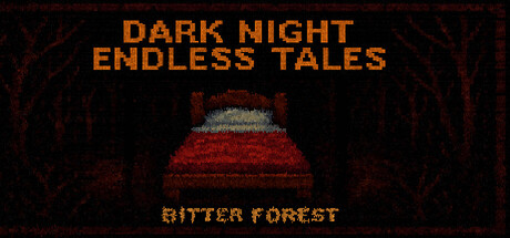 Dark Night Endless Tales : Bitter Forest steam charts