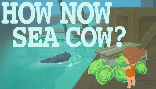 How Now Sea Cow?
