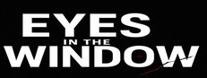 Eyes In The Window