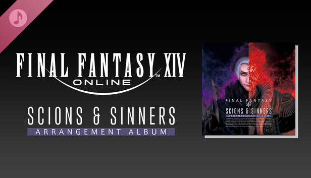 Scions & Sinners: FINAL FANTASY XIV ～ Arrangement Album ～ on Steam