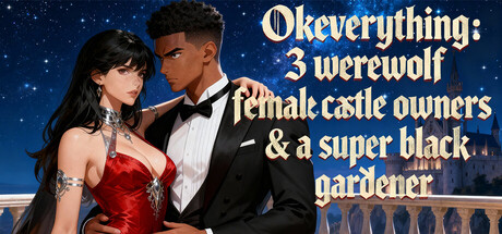 OKeverything：3 werewolf female castle owners & a super black gardener Banner