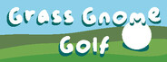 Grass Gnome Golf
