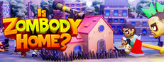 Is Zombody Home?