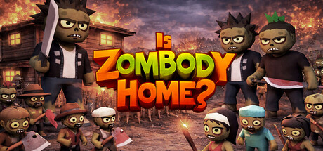 Is Zombody Home?