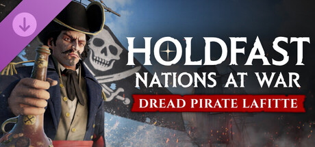 Holdfast: Age Of Sail - Dreaded Pirate Lafitte banner image