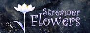 Streamer Flowers