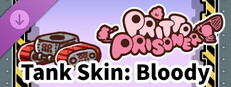 Pritto Prisoner DLC Skin [Tank Skin: Bloody] Banner
