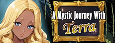 A Mystic Journey With : Terra