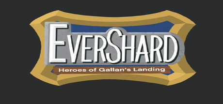 Evershard: Heroes of Gallan's Landing