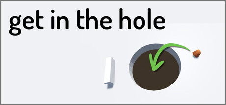get in the hole