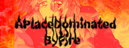 APlaceDominatedByFire