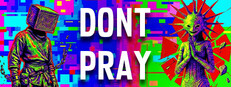 Don't Pray