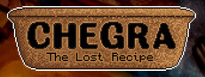 Chegra: The Lost Recipe