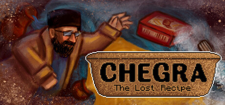 Chegra: The Lost Recipe