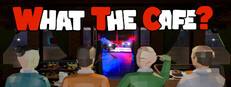 What The Cafe?