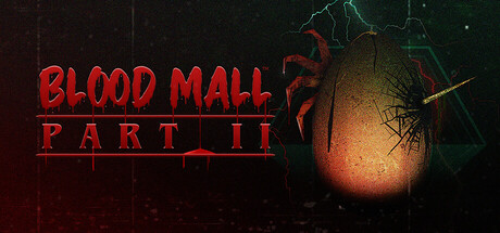 BLOOD MALL: PART II