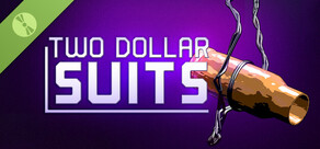 Two Dollar Suits Demo