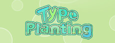 Type Planting