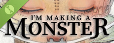 I'm Making a Monster Demo
