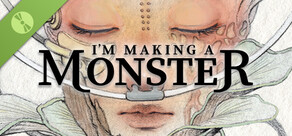I'm Making a Monster [Prologue]