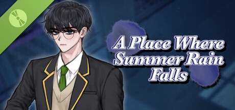 A Place Where Summer Rain Falls Demo