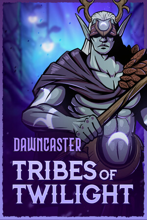 Dawncaster - Tribes of Twilight