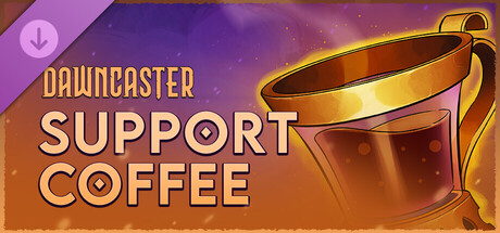 Dawncaster - Support - Coffee