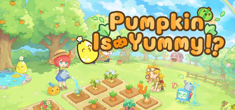 Pumpkin Is Yummy!?